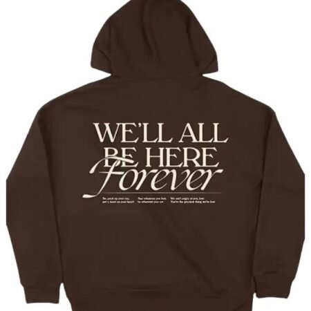 Well-All-Be-Here-Forever-Tour-Hoodie-Brown-1